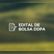 Edital de Bolsa DDPA
